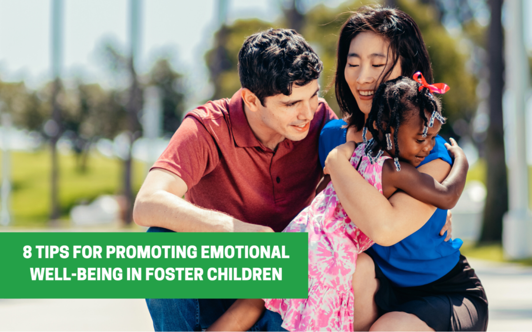 8 Tips for Promoting Emotional Well-Being in Foster Children
