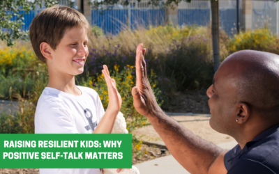Raising Resilient Kids: Why Positive Self-Talk Matters