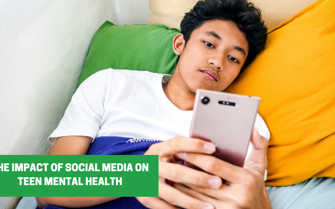 The Impact of Social Media on Teen Mental Health