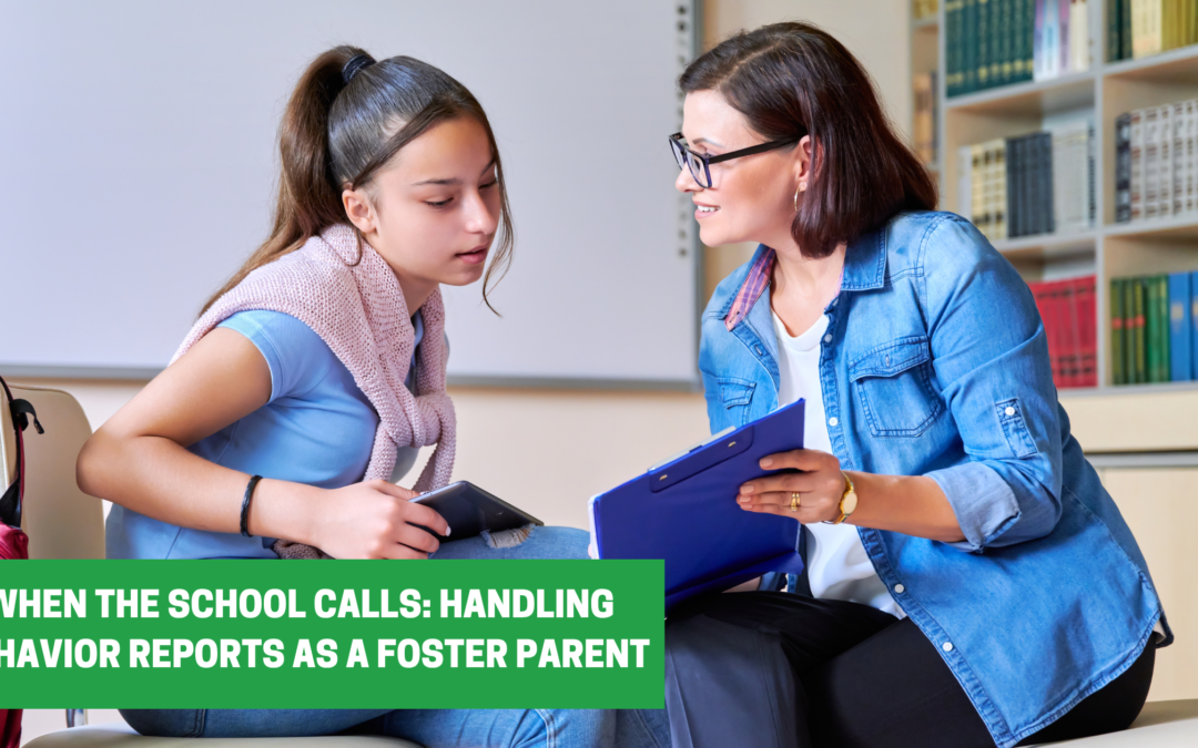 When the School Calls: Handling Behavior Reports as a Foster Parent