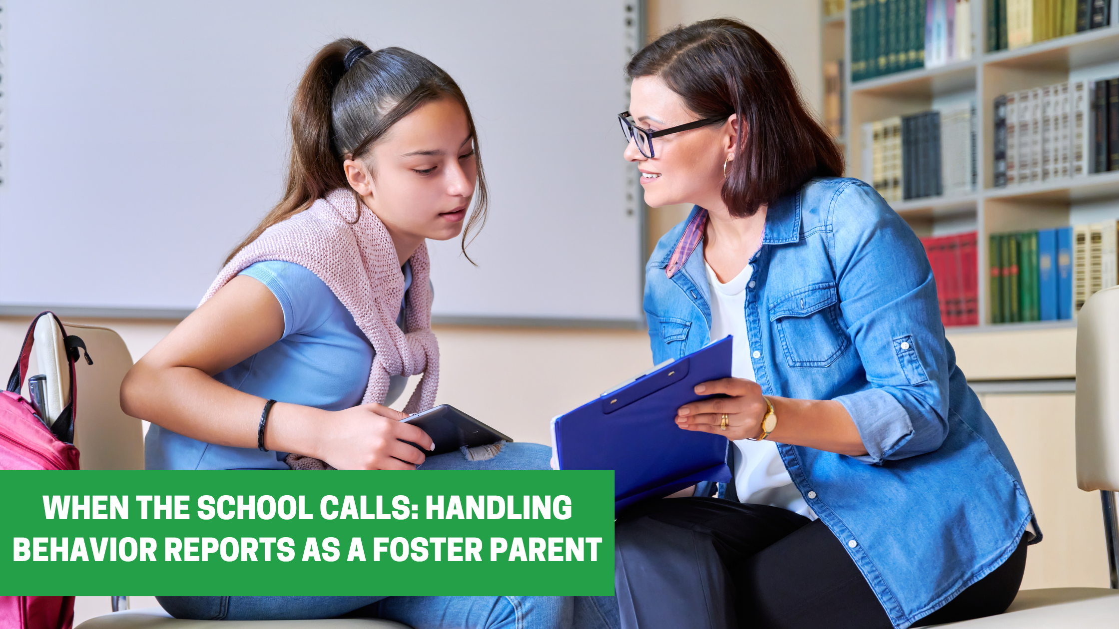 When the School Calls Handling Behavior Reports as a Foster Parent when the school calls - handling behavior reports as a foster parent